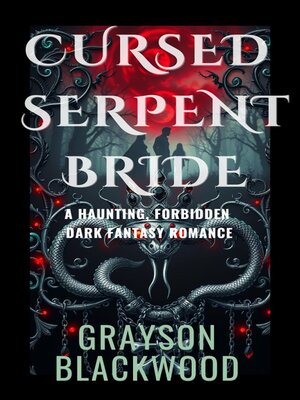 cover image of Cursed Serpent Bride